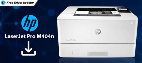 HP LaserJet Pro M404n Printer Driver Download for Windows 10,8,7