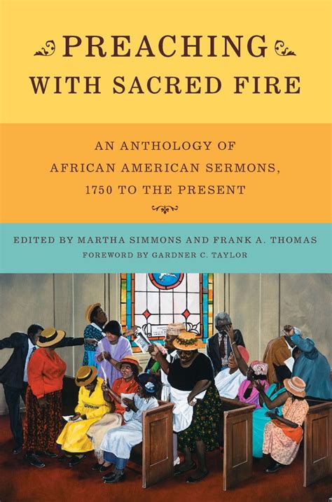 Preaching with Sacred Fire: An Anthology of African American Sermons ...