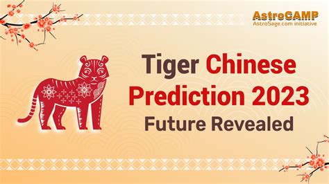 Tiger Chinese Horoscope 2023 - Chinese Zodiac Tiger 2023 Predictions