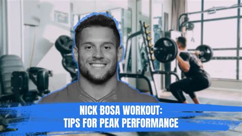 Nick Bosa Workout Plus Amazing Tips for Peak Performance