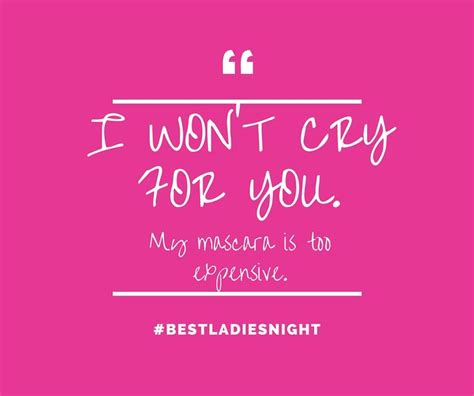 24 best Ladies Night Quotes images on Pinterest | Ha ha, Funny stuff ...