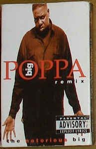 Notorious B.I.G. - Big Poppa Remix (Cassette, Single) | Discogs