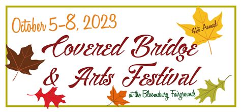 2023 Covered Bridge Festival - Bloomsburg, PA