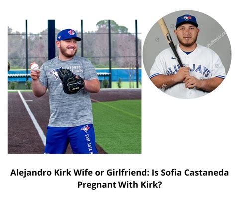 Alejandro Kirk Wife or Girlfriend: Is Sofia Castaneda Pregnant With ...