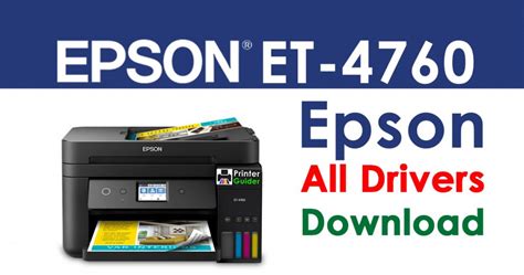 Epson ET-4760 Printer/Scanner Driver Free Download - Printer Guider