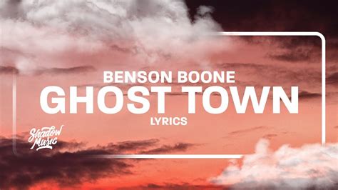 Benson Boone - Ghost Town (Lyrics) - YouTube