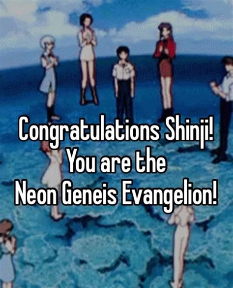 Congratulations Shinji You are the Neon Gieneis Evangelion! - iFunny