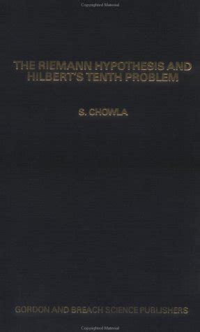 The Riemann Hypothesis and Hilbert’s Tenth Problem (Mathematics & Its ...