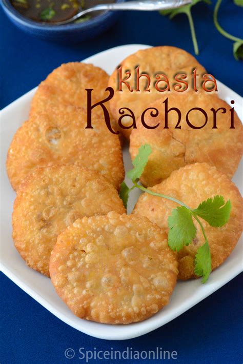 Khasta Kachori Recipe - Kachori Chaat — Spiceindiaonline