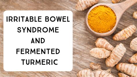 Irritable Bowel Syndrome (IBS) And Fermented Turmeric | Shopify