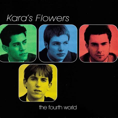 Download Maroon 5 Music Videos and Albums: Kara's Flower - The Fourth World