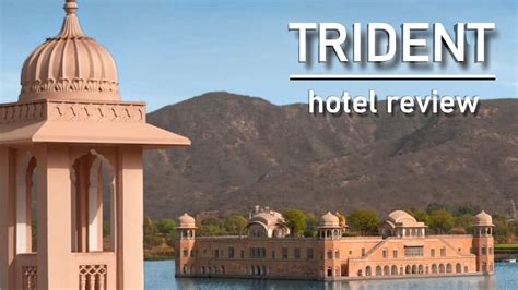 Trident Hotel Jaipur - India - YouTube