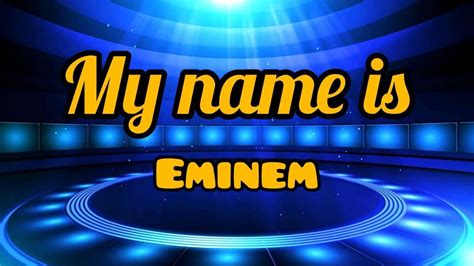 Eminem - My name is (lyrics) - YouTube