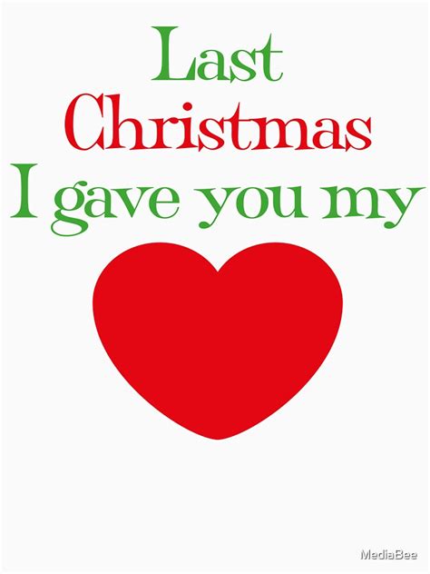 "Last Christmas I Gave You My Heart song lyric design" Unisex T-Shirt ...