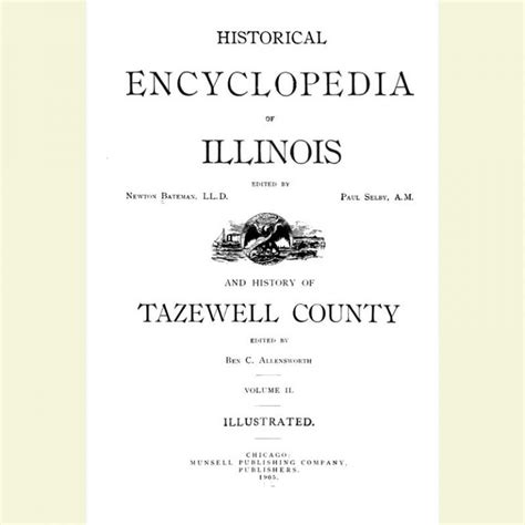 1905 – Historical Encyclopedia of Illinois and History of Tazewell ...