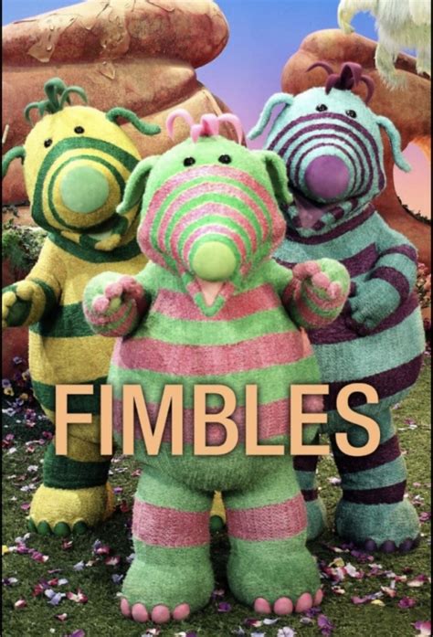 Fimbles • TV Show (2002 - 2004)