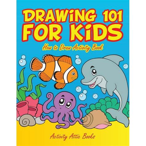 Drawing 101 for Kids : How to Draw Activity Book (Paperback) - Walmart ...