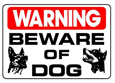 Beware of dog, Dog signs, Dogs