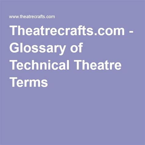 Theatrecrafts.com - Glossary of Technical Theatre Terms | Theatre terms ...