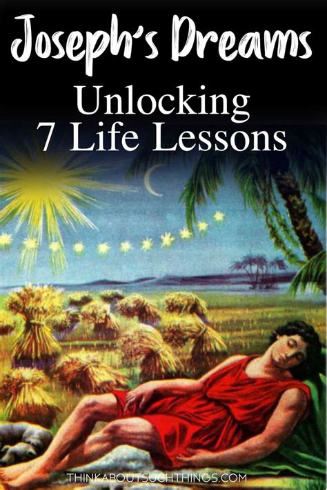 Joseph's Dreams: Unlocking 7 Life Lessons | Think About Such Things