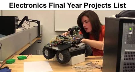 30 Electronics Final Year Projects Ideas List - Updated 2021