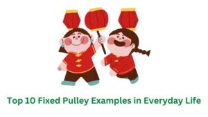 Top 10 Fixed Pulley Examples in Everyday Life - Engineers Rail