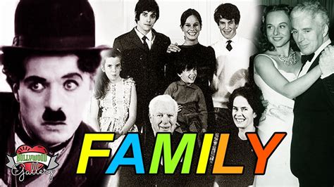 Charlie Chaplin Family With Parents, Wife, Son, Daughter, Brother ...