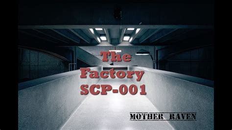 The Factory SCP 001 - YouTube