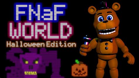 FREDDY PLAYS: FNAF World - Halloween Edition || SCOTT TROLLS FREDDY ...