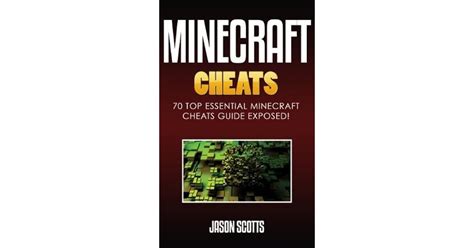 Minecraft Cheats : 70 Top Essential Minecraft Cheats Guide Exposed! by ...