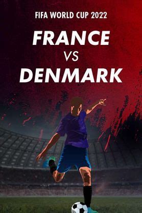 FIFA World Cup 2022: France VS Denmark (2022) - Movie | Reviews, Cast ...