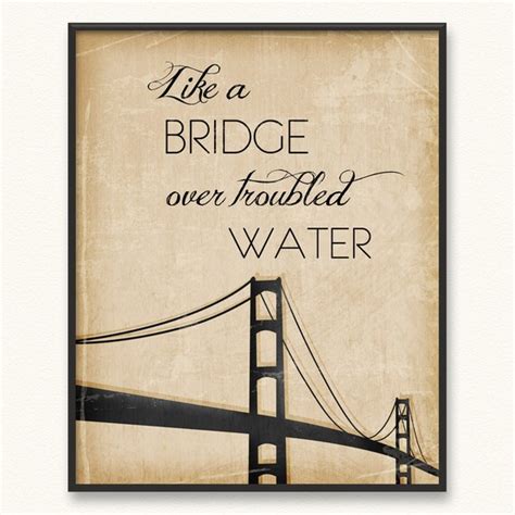 8x10 Bridge Over Troubled Water Art Print by PopRocksDesign