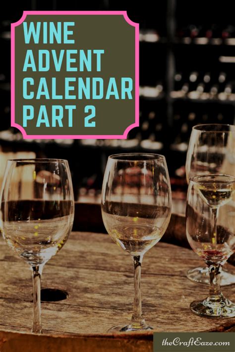 Wine Advent Calendar Part 2 - CraftEaze