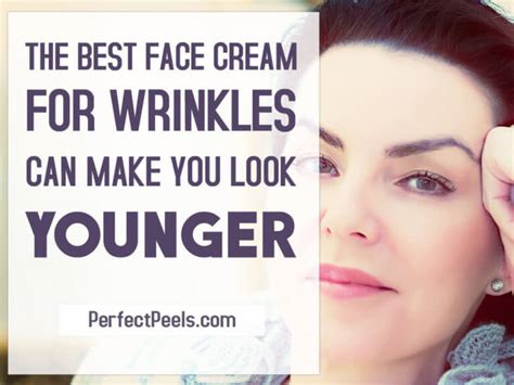 The Best Face Cream For Wrinkles Can Make You Look Younger