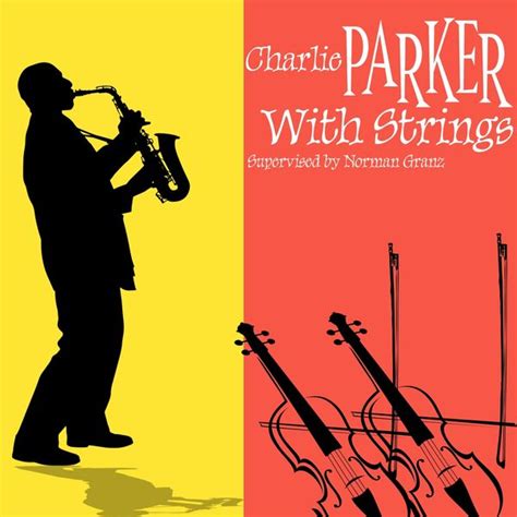 Charlie Parker – Charlie Parker with Strings (1950/2022) [FLAC 24bit ...