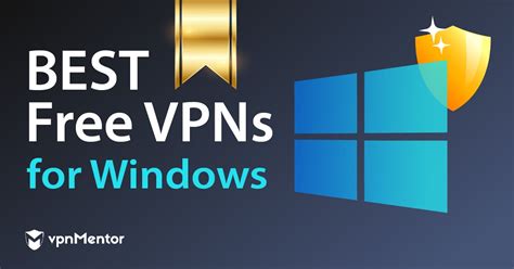 Free Vpn Windows 10 Download - Get Latest Windows 10 Update