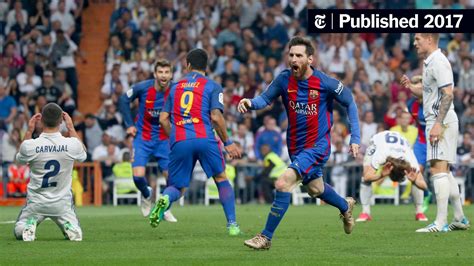 El Clásico: Lionel Messi’s Late Goal Lifts Barcelona Over Real Madrid ...