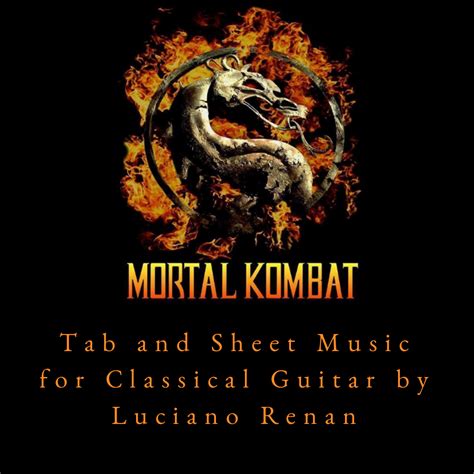 Mortal Kombat Theme - Classical Guitar Arrangement by Luciano Renan ...