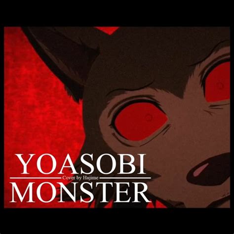 Stream 怪物 (Monster) / YOASOBI (Cover by Hajime) by Murai Hajime ...