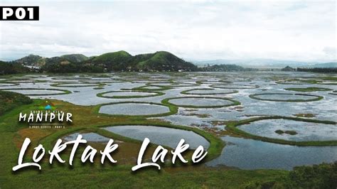 Loktak Lake, Imphal, Ima Keithel | Manipur Tourism | Travel web series ...