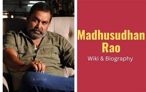 Madhusudhan Rao Wiki, Biography, Age, Wife, Family, Education, Height ...