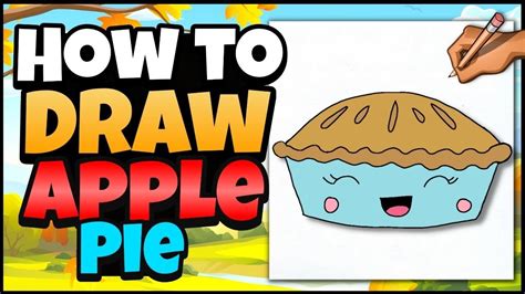 How to Draw an Apple Pie 🍎 🥧 Thanksgiving Art for Kids | Step by Step ...