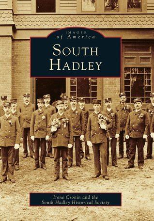 South Hadley (Images of America: Massachusetts) by Irene Cronin | Goodreads