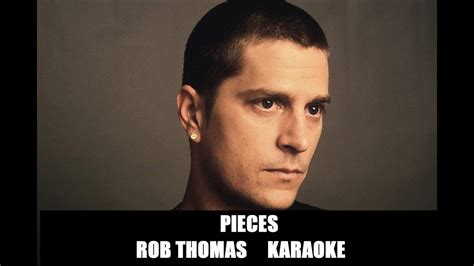 Pieces - Rob Thomas karaoke - YouTube