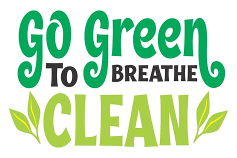 Go Green to Breathe Clean Graphic by Sketype Studio · Creative Fabrica