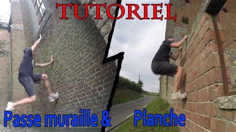 TUTORIEL Passe-muraille/Wall-run & planche/Climb up l Parkour ...