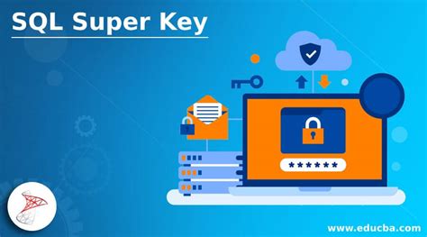 SQL Super Key | A Quick Glance on SQL Super Key