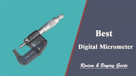 Best Digital Micrometer Reviews