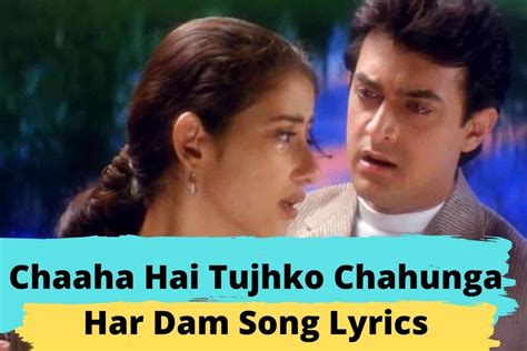 Chaaha Hai Tujhko Chahunga Har Dam Song Lyrics | Bollywood Evergreen ...