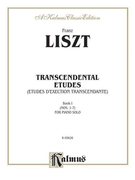 Transcendental Etudes, Volume I: Piano Book: Franz Liszt | Sheet Music